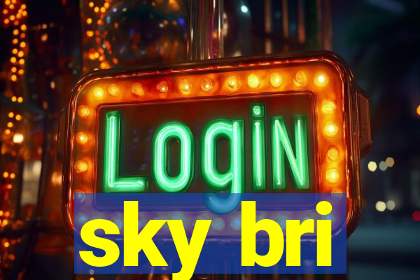 sky bri